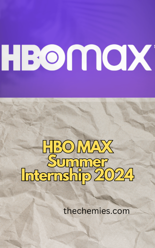 HBO MAX Internship Summer 2024 Apply Now thechemies